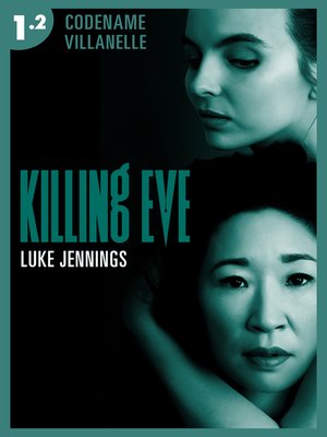 cover image of Killing Eve--Codename Villanelle--Episode 2: Le roman à l'origine de la série événement !